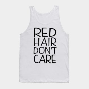 Red Hair Dont Care Tank Top